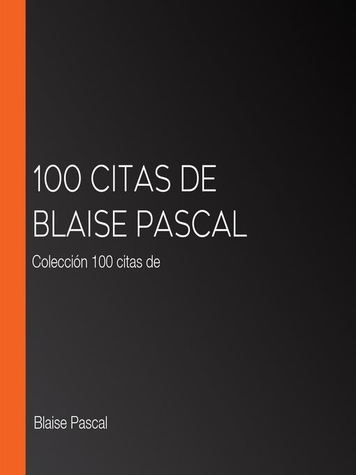 Title details for 100 citas de Blaise Pascal by Blaise Pascal - Available